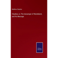 Claudius; or, The messenger of Wandsbeck, and His Message - Hardcover