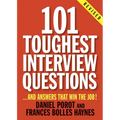 101 Toughest Interview Questions: And Answers That Win the Job! - Paperback