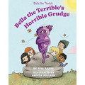 Bella the Terrible's Horrible Grudge - Paperback