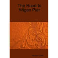The Road to Wigan Pier - Paperback