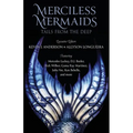 Merciless Mermaids: Tails from the Deep - Paperback