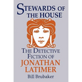 Stewards of the House: Detective Fiction of Jonathan Latimer - Paperback