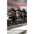 Way Station: A Positronic Book - Hardcover