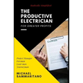 The Productive Electrician: Third Edition - Paperback