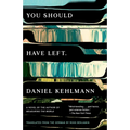 You Should Have Left - Paperback