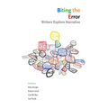 Biting the Error: Writers Explore Narrative - Paperback