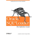 Oracle Sql*loader: The Definitive Guide - Paperback