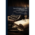 True Story of the Lost Shackle - Paperback