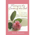 Moving to the Center of the Bed: The Artful Creation of a Life Alone - Paperback