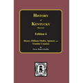 History of Kentucky: the 6th Edition: Kentucky, a History of the State. - Paperback