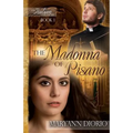 The Madonna of Pisano: Book 1 of The Italian Chronicles Trilogy - Paperback