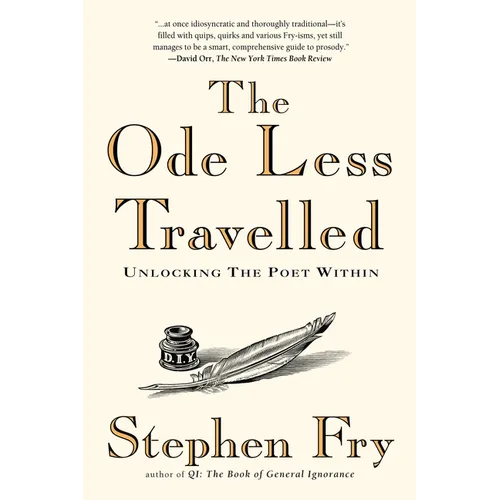 The Ode Less Travelled: Unlocking the Poet Within - Paperback