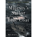 His Majesty's Sailor and the Girl in the Blue Coat - Hardcover