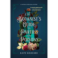 A Botanist's Guide to Parties and Poisons - Paperback