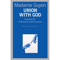 Union With God: A Classic Guide to the Deeper Christian Life - Paperback