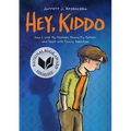 Hey, Kiddo: A Graphic Novel - Paperback