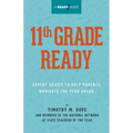 11th Grade Ready: Expert Advice to Help Parents Navigate the Year Ahead - Paperback