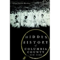 Hidden History of Columbia County, New York - Paperback