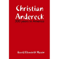 Descendants of Christian Andereck - Hardcover