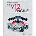 The V12 Engine: The Technology, Evolution and Impact of V12-Engined Cars: 1909-2005 - Hardcover