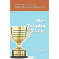 The Trophy Case: A Just N. Time Novel - Paperback