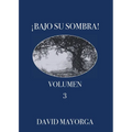 Bajo Su Sombra Volumen 3 - Paperback