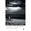 My Invented Land New and Selected Poems - Paperback