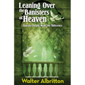 Leaning Over the Banisters of Heaven: Balcony People Make the Difference - Paperback