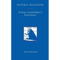 Natural Relations: Ecology, Animal Rights and Social Justice - Paperback
