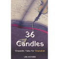36 Candles: Chassidic Tales for Chanukah - Paperback