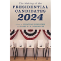 The Making of the Presidential Candidates 2024 - Paperback