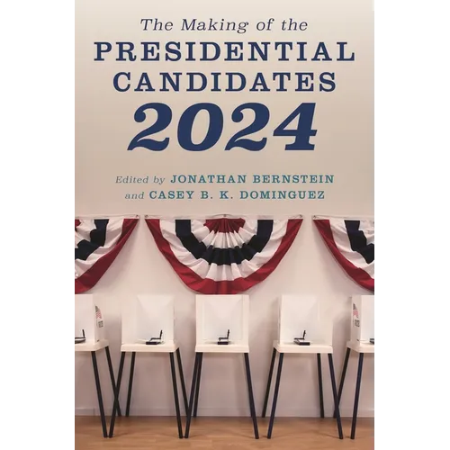 The Making of the Presidential Candidates 2024 - Paperback