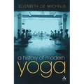 A History of Modern Yoga: Patanjali and Western Esotericism - Paperback