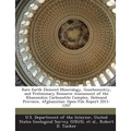 Rare Earth Element Mineralogy, Geochemistry, and Preliminary Resource Assessment of the Khanneshin Carbonatite Complex, Helmand Province, Afghanistan: - Paperback