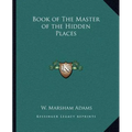 Book of The Master of the Hidden Places - Paperback
