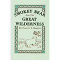 Smokey Bear and the Great Wilderness - Paperback