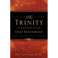 The Trinity As Revealed in the Old Testament - Paperback