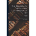 The Records of the Federal Convention of 1787; Volume 2 - Hardcover