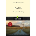 Paul: His Life and Teaching: 10 Studies for Individuals or Groups - Paperback