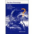 The New Phrenology: The Limits of Localizing Cognitive Processes in the Brain - Paperback