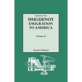 History of the Huguenot Emigration to America. Volume II - Paperback