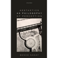 Aesthetics as Philosophy of Perception - Hardcover