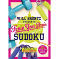 Will Shortz Presents Train Your Brain Sudoku: 200 Puzzles to Flex Your Mental Muscles - Paperback