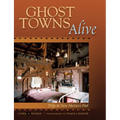 Ghost Towns Alive: Trips to New Mexico's Past - Paperback