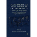 Naturalism and Philosophical Anthropology: Nature, Life, and the Human Between Transcendental and Empirical Perspectives - Hardcover