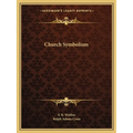 Church Symbolism - Paperback