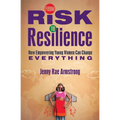 From Risk to Resilience: How Empowering Young Women Can Change Everything - Paperback