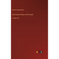 The Secret Places of the Heart: in large print - Hardcover