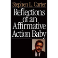 Reflections of an Affirmative Action Baby - Paperback