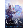Character Creation: A LitRPG Adventure - Paperback